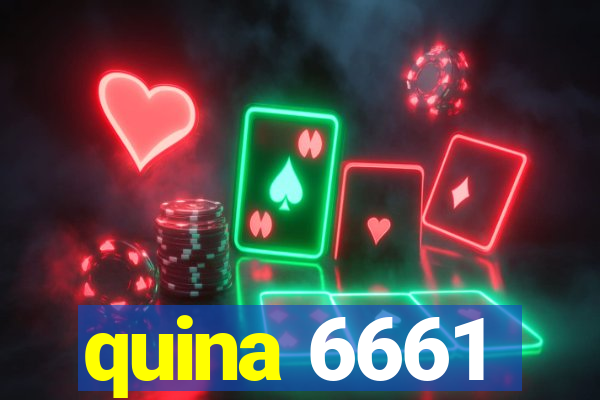 quina 6661